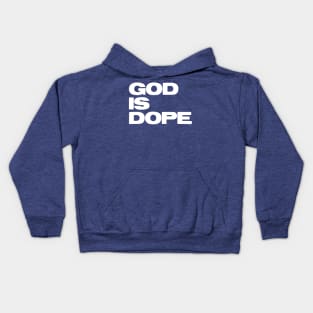 GOD IS DOPE Kids Hoodie